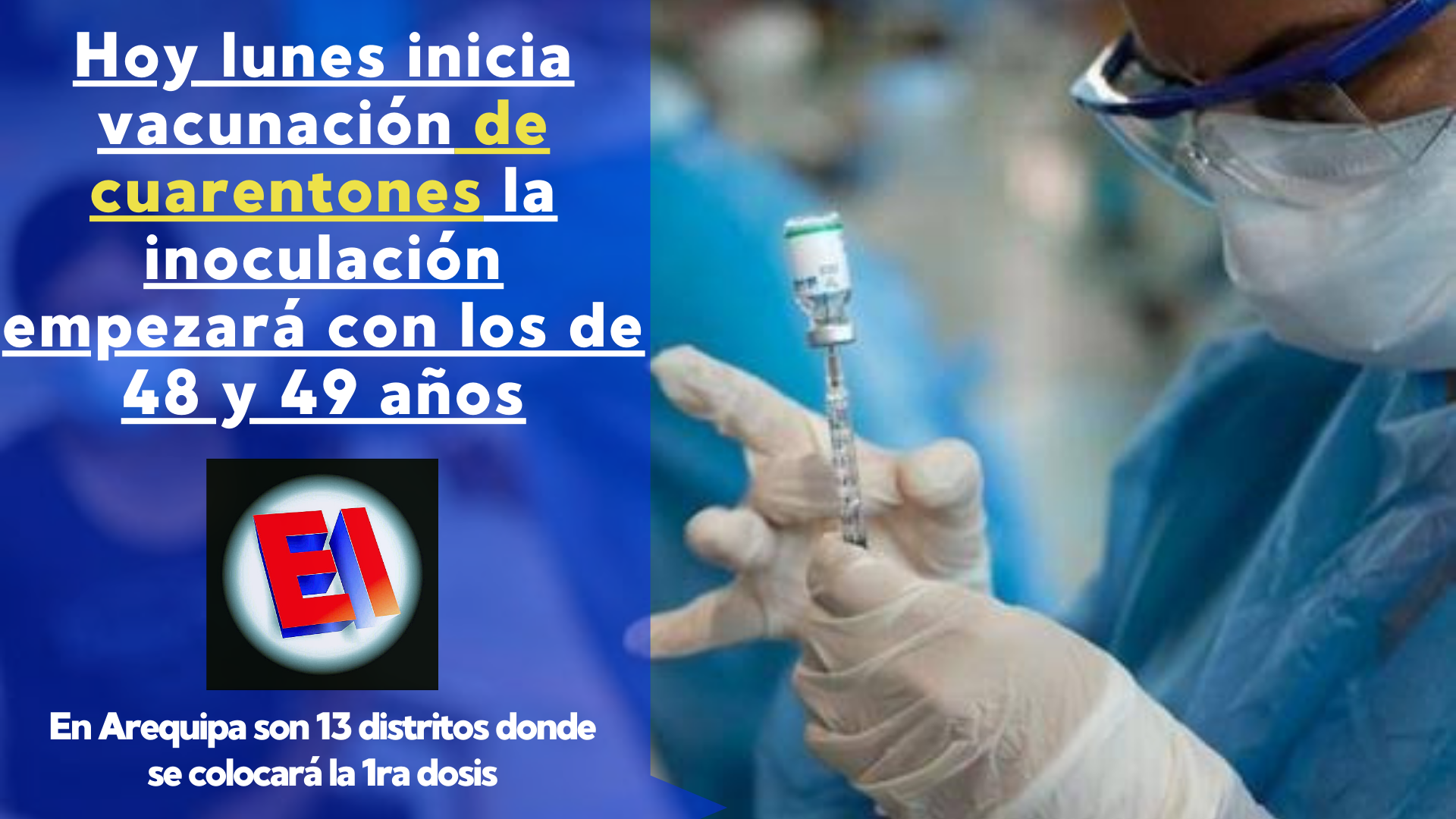 Este lunes empieza vacunación de los adultos de 48 y 49 años de edad en Arequipa